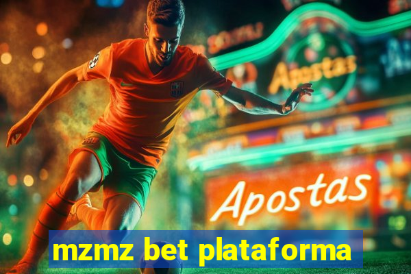 mzmz bet plataforma